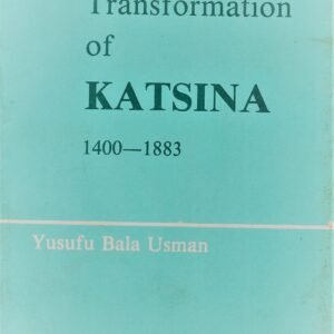 The Transformation of Katsina (1400-1883)